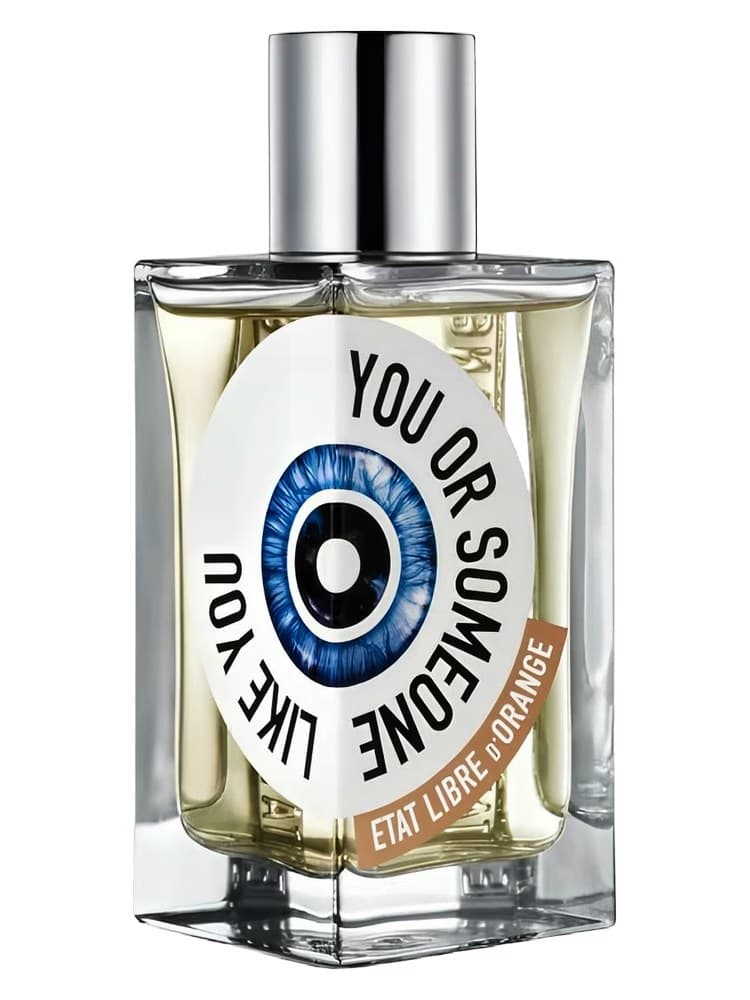 Etat Libre d'Orange You Or Someone Like You